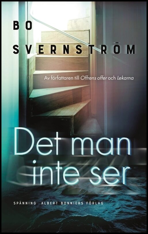 Boktips: Det man inte ser av Svernström, Bo