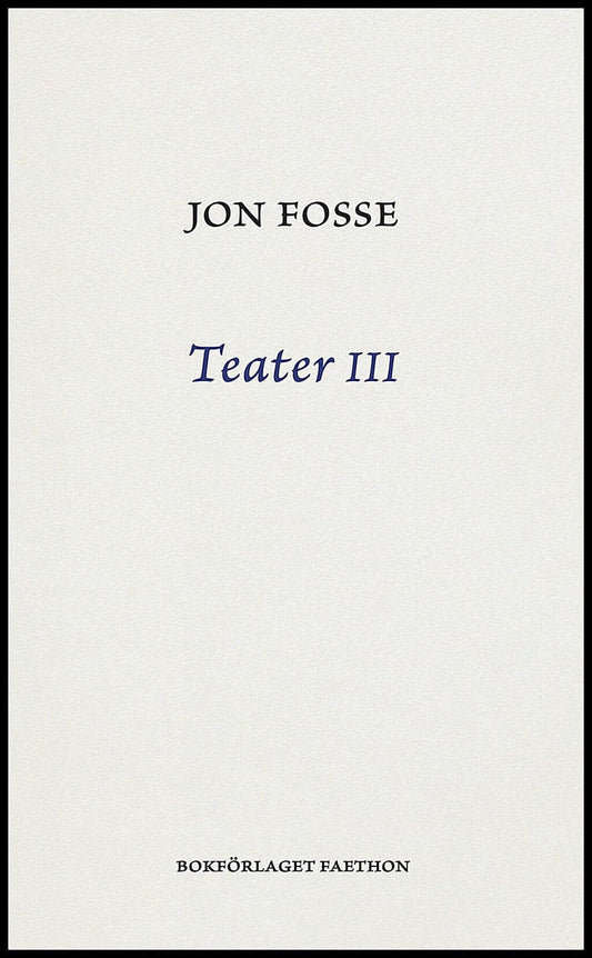 Boktips: Teater III av Fosse, Jon