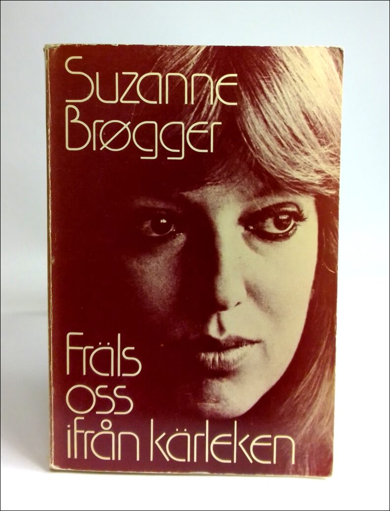 Boktips: Fräls oss ifrån kärleken av Brøgger, Suzanne