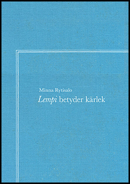 Boktips: Lempi betyder kärlek av Rytisalo, Minna