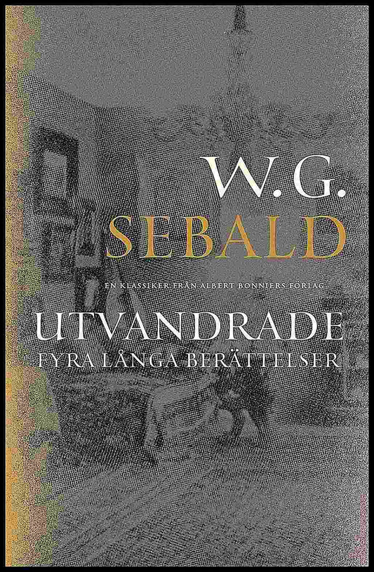 Boktips: Utvandrade av Sebald, W. G.