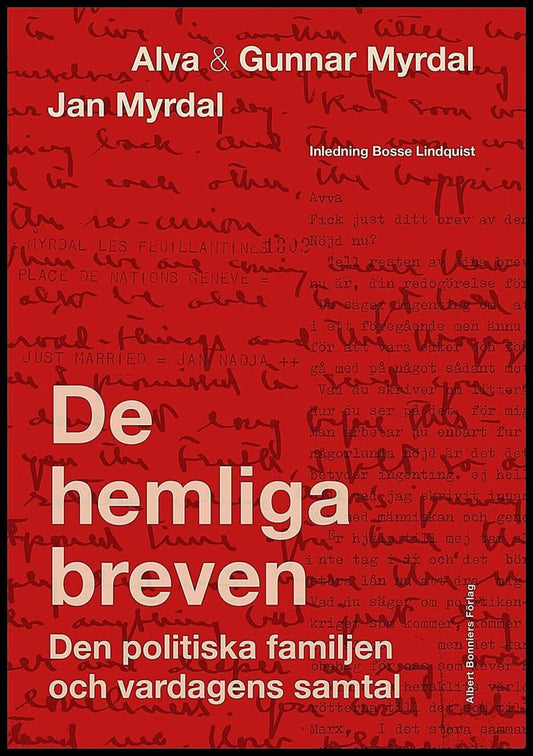 Boktips: De hemliga breven av Myrdal, Alva ; Myrdal, Gunnar ; Myrdal, Jan ; Lindquist, Bosse