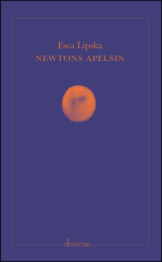 Boktips: Newtons apelsin av Lipska, Ewa