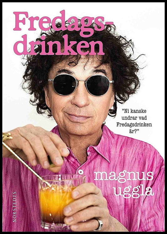 Boktips: Fredagsdrinken av Uggla, Magnus