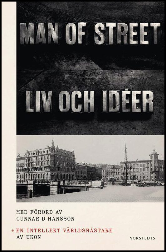 Boktips: En intellekt världsmästare ; The man of street av Nilsson, Ulf Karl Olov