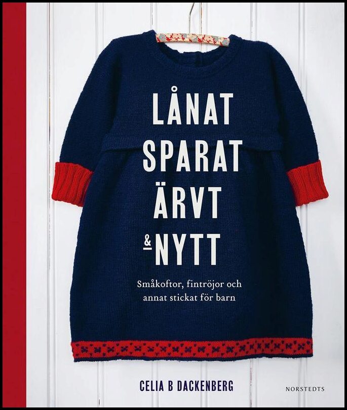 Boktips: Lånat, sparat, ärvt & nytt av Dackenberg, Celia B.