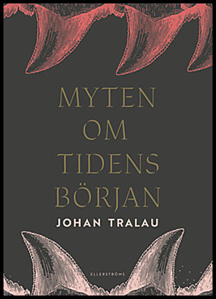 Boktips: Myten om tidens början av Tralau, Johan
