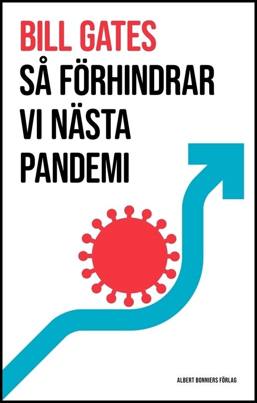 Boktips: Så förhindrar vi nästa pandemi av Gates, Bill