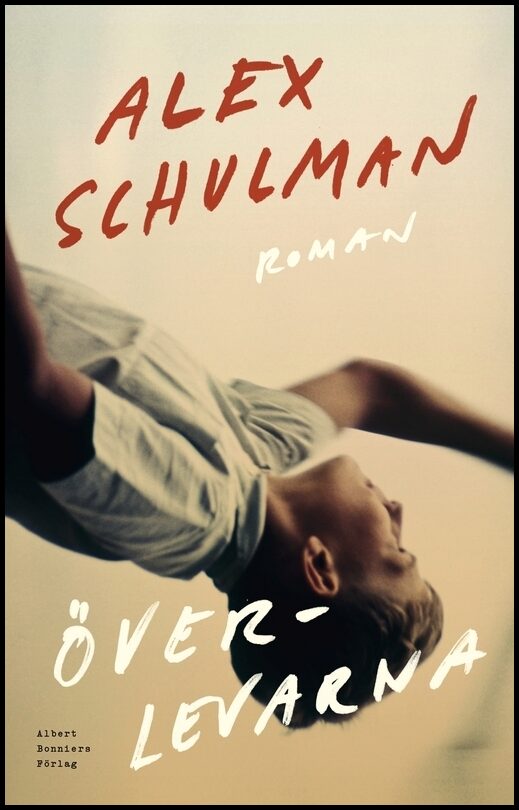 Boktips: Överlevarna av Schulman, Alex