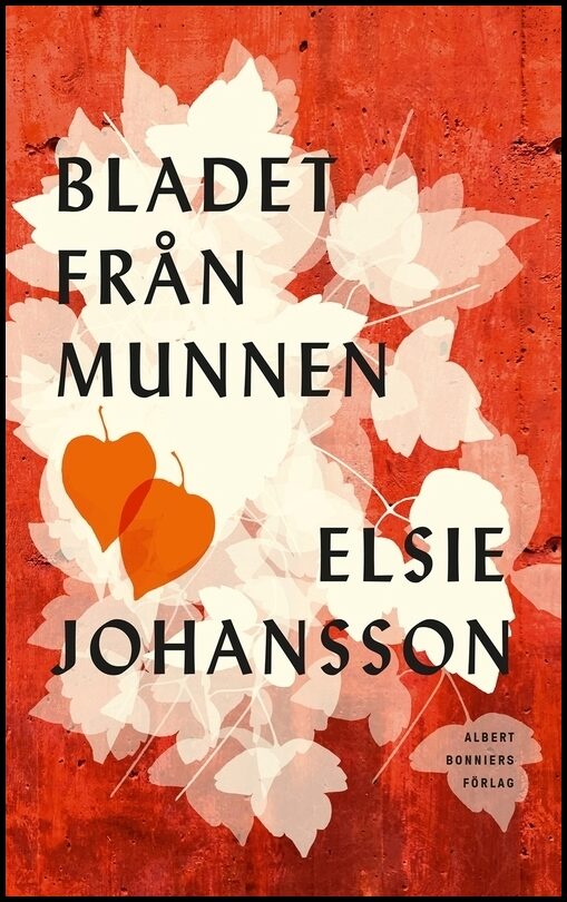 Boktips: Bladet från munnen av Johansson, Elsie