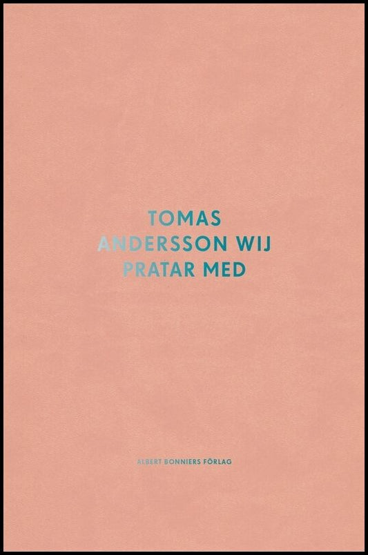 Boktips: Tomas Andersson Wij pratar med av Andersson Wij, Tomas