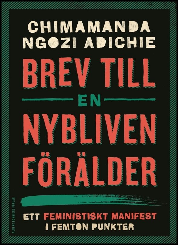 Boktips: Brev till en nybliven förälder av Adichie, Chimamanda Ngozi