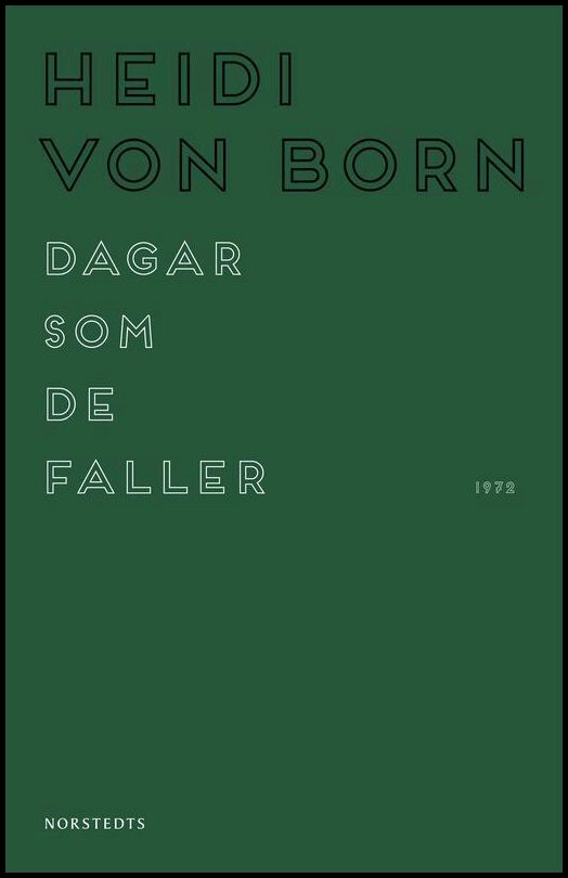 Boktips: Dagar som de faller av Born, Heidi von