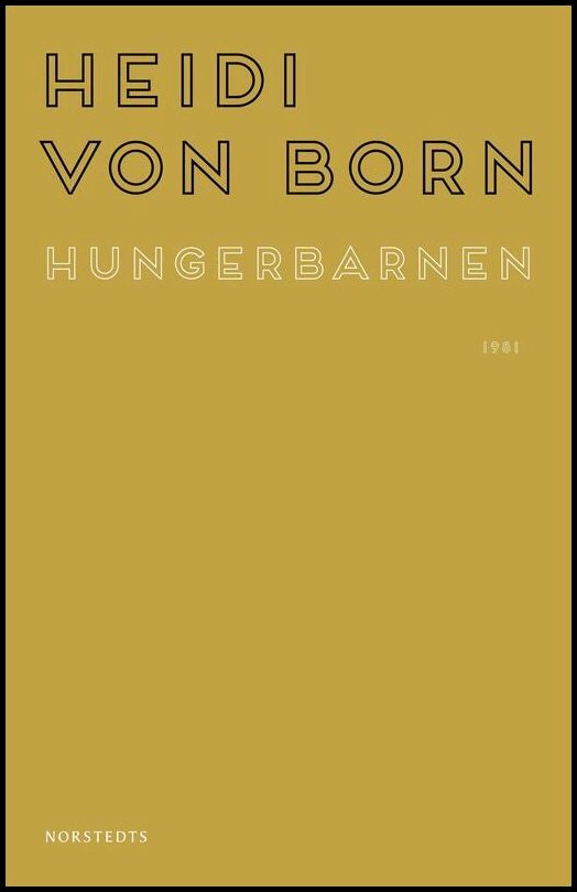 Boktips: Hungerbarnen av Born, Heidi von