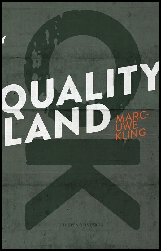 Boktips: QualityLand av Kling, Marc-Uwe