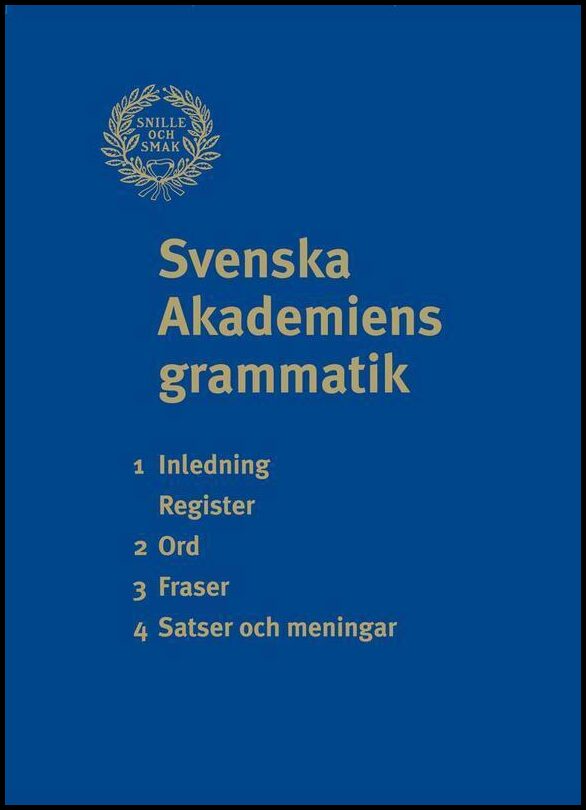 Boktips: Svenska Akademiens grammatik av ; Teleman, Ulf