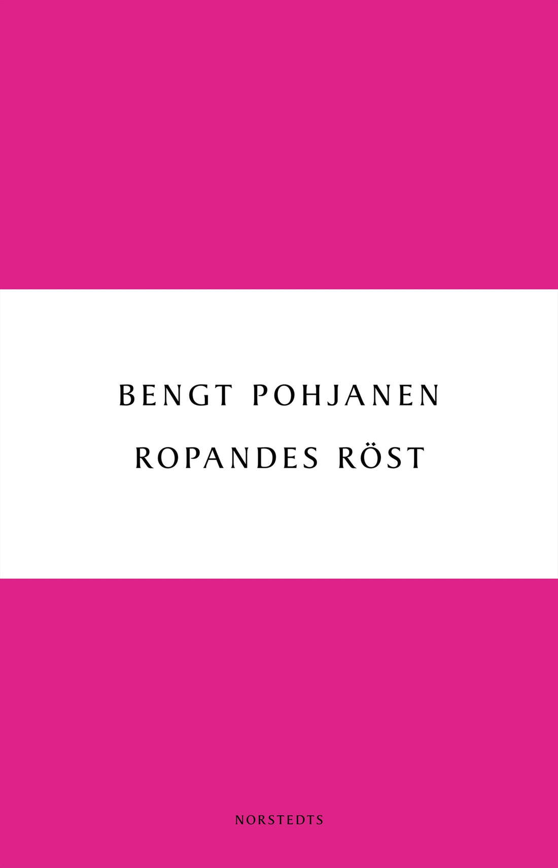 Boktips: Ropandes röst av Pohjanen, Bengt