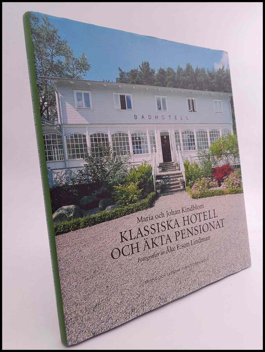 Boktips: Klassiska hotell och äkta pensionat av Kindblom, Maria ; Kindblom, Johan