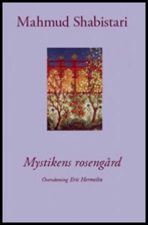 Boktips: Mystikens rosengård av Shabistari, Mahmud
