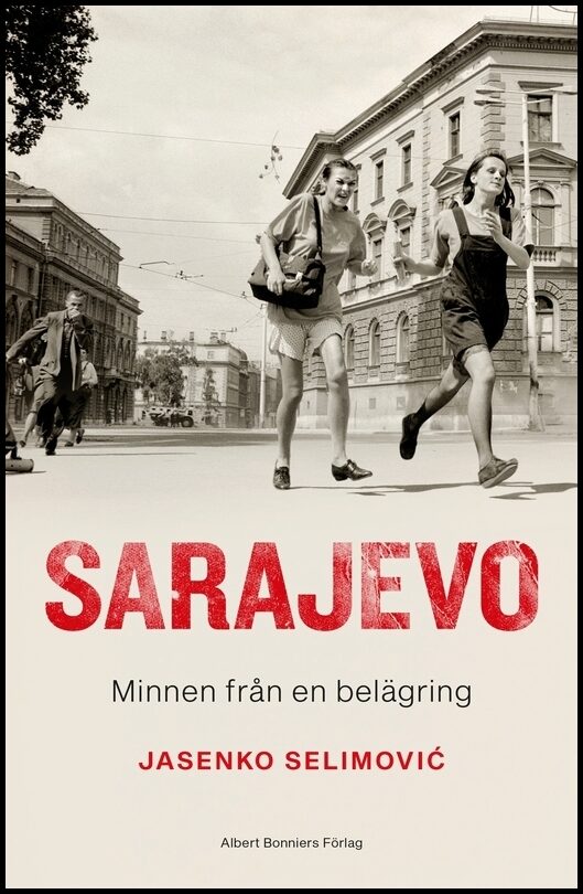 Boktips: Sarajevo av Selimovic, Jasenko