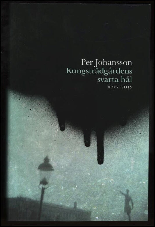Boktips: Kungsträdgårdens svarta hål av Johansson, Per