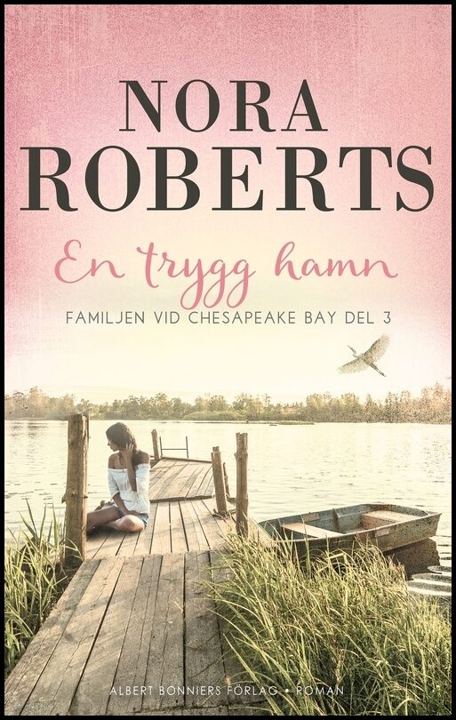 Boktips: En trygg hamn av Roberts, Nora