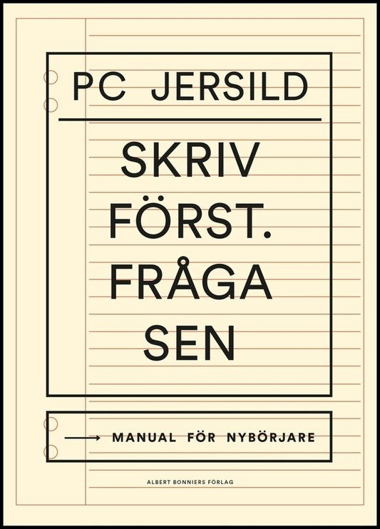 Boktips: Skriv först. Fråga sen av Jersild, P. C.