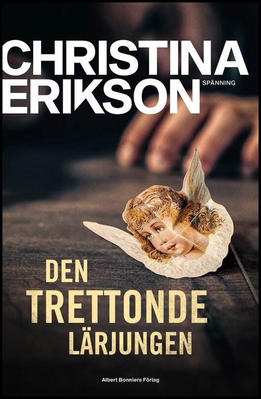 Boktips: Den trettonde lärjungen av Erikson, Christina