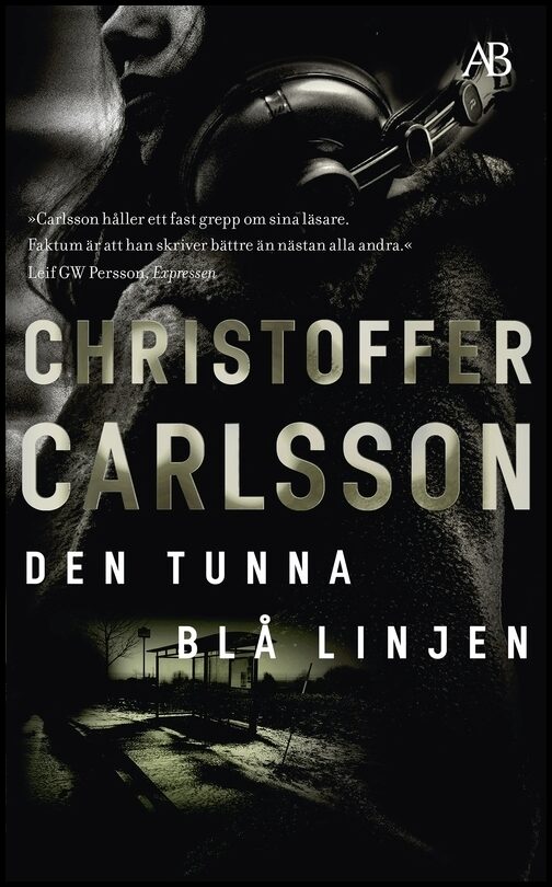 Boktips: Den tunna blå linjen av Carlsson, Christoffer