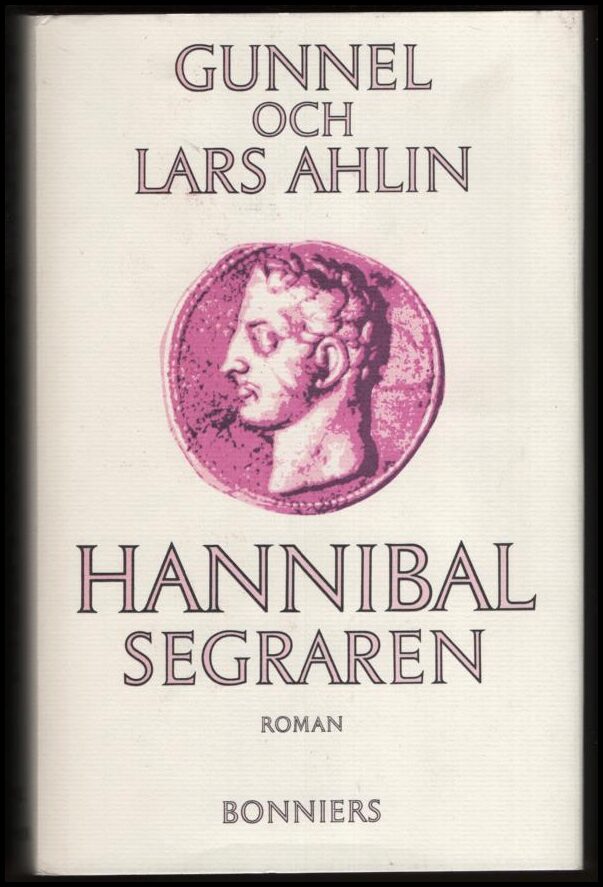 Boktips: Hannibal segraren av Ahlin, Gunnel och Lars