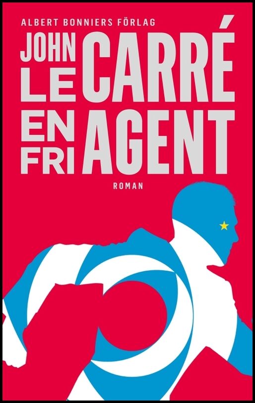 Boktips: En fri agent av le Carré, John