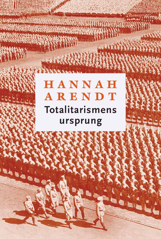 Boktips: Totalitarismens ursprung av Arendt, Hannah