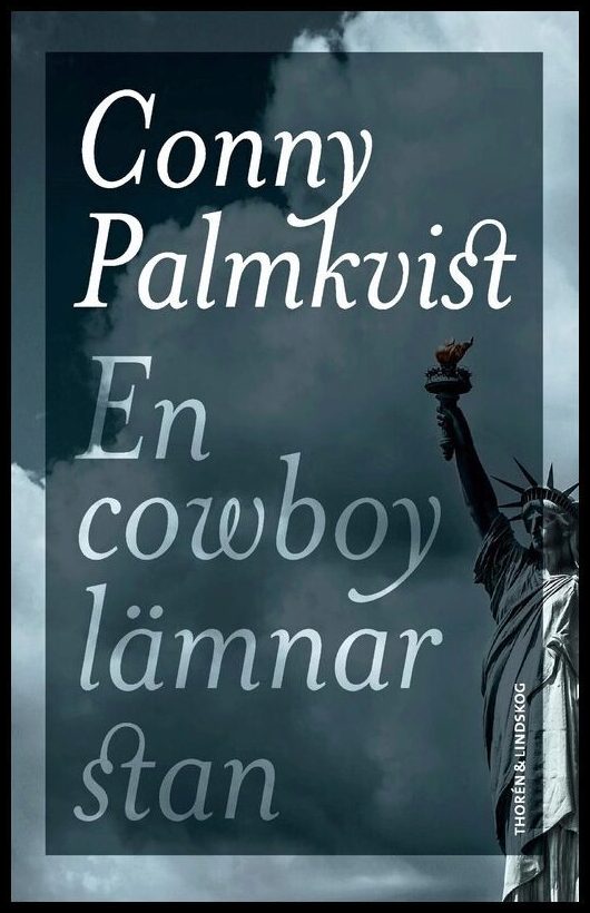 Boktips: En cowboy lämnar stan av Palmkvist, Conny