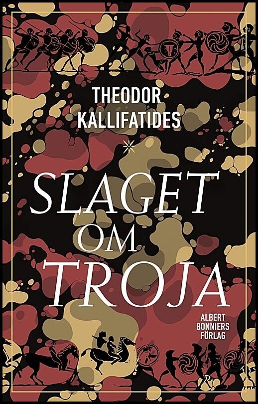 Boktips: Slaget om Troja av Kallifatides, Theodor