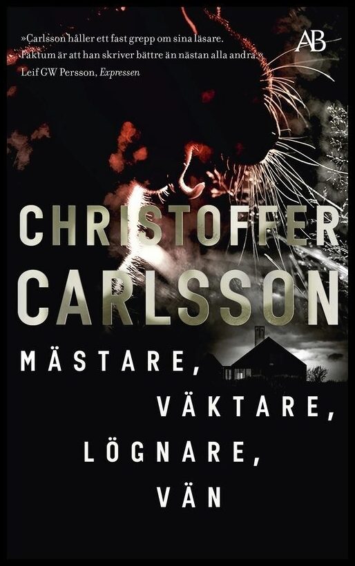 Boktips: Mästare, väktare, lögnare, vän av Carlsson, Christoffer