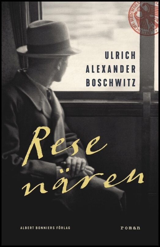Boktips: Resenären av Boschwitz, Ulrich Alexander