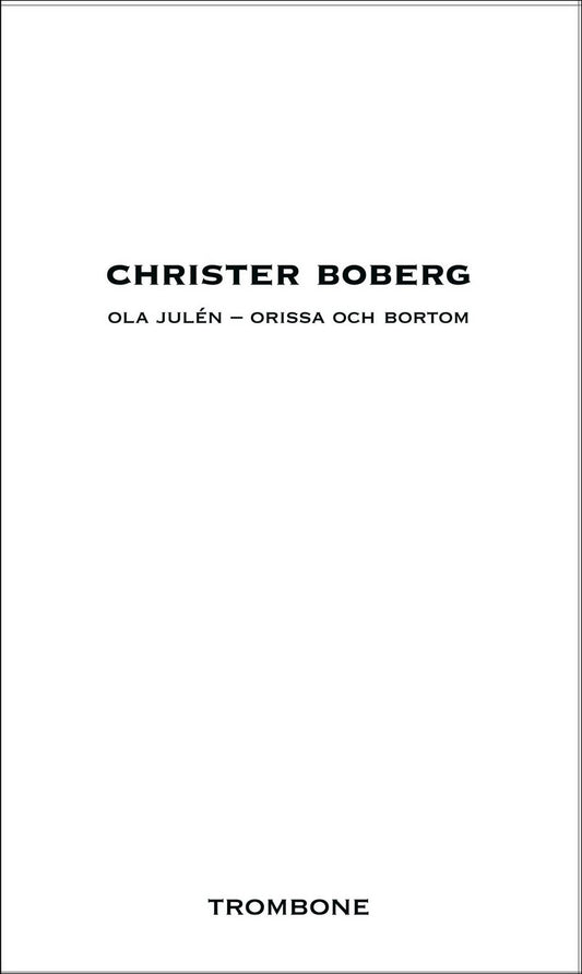 Boktips: Ola Julén av Boberg, Christer