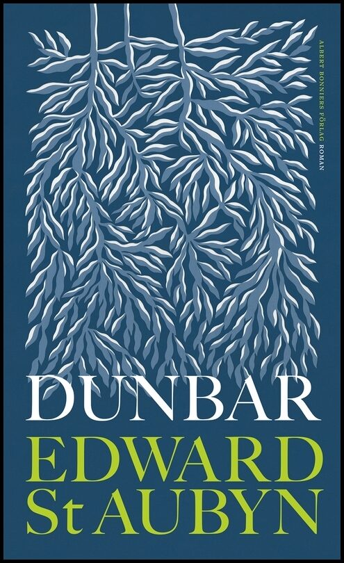 Boktips: Dunbar av St Aubyn, Edward