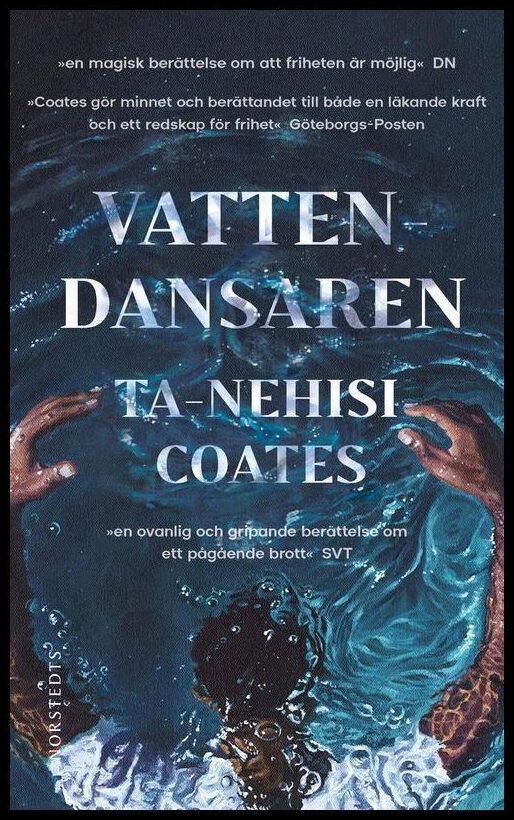 Boktips: Vattendansaren av Coates, Ta-Nehisi