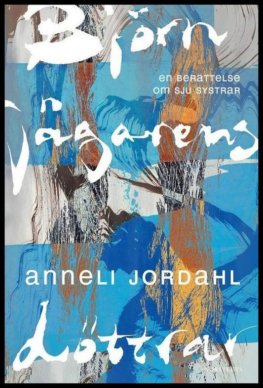 Boktips: Björnjägarens döttrar av Jordahl, Anneli