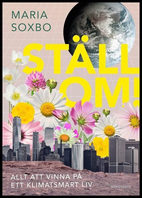 Boktips: Ställ om! av Soxbo, Maria