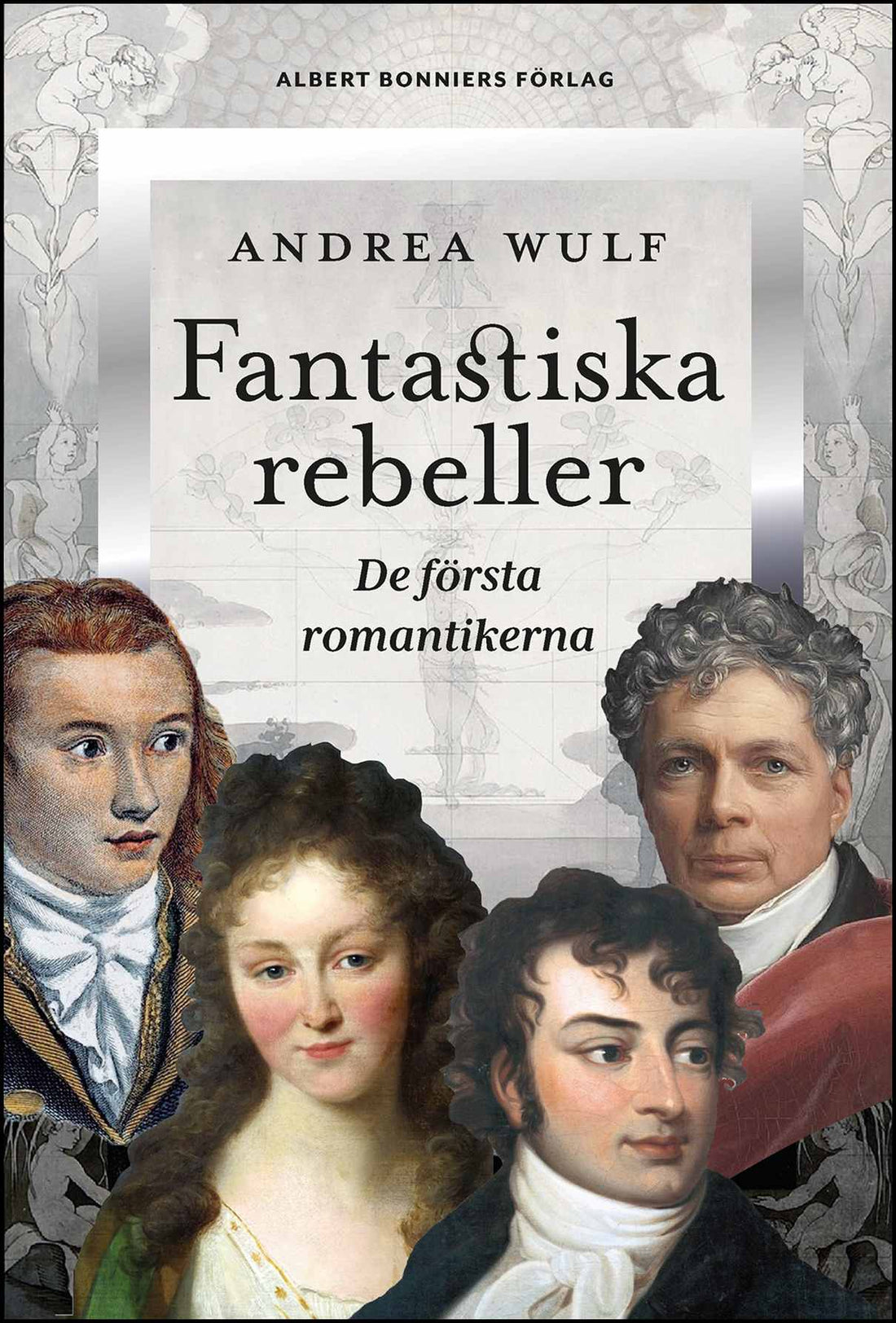 Boktips: Fantastiska rebeller av Wulf, Andrea