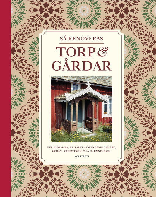 Boktips: Så renoveras torp & gårdar av Söderström, Göran ; Unnerbäck, Axel ; Hidemark, Ove ; Stavenow-Hidemark, Elisabet