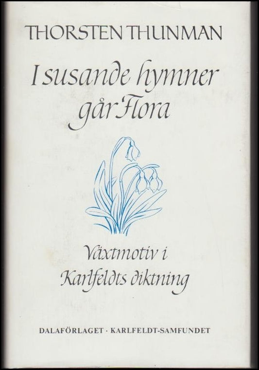 Boktips: I susande hymner går Flora av Thunman, Thorsten