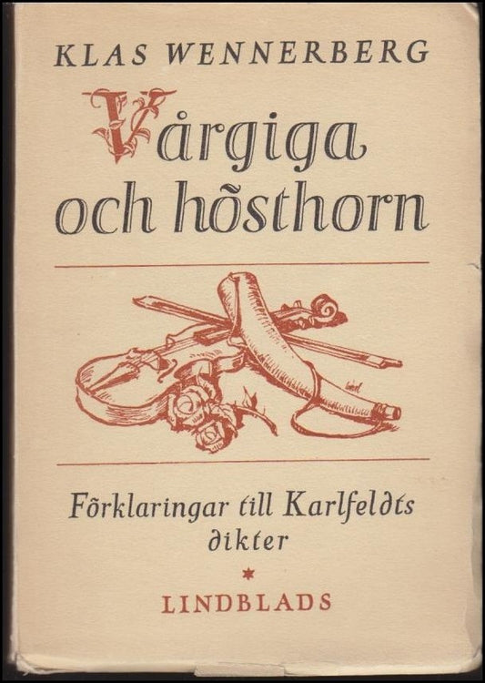 Boktips: Vårgiga och hösthorn av Wennerberg, Klas