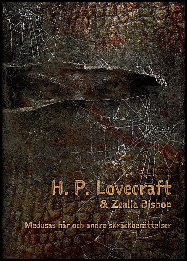 Boktips: Medusas hår och andra skräckberättelser av Lovecraft, H. P.; Bishop, Zealia