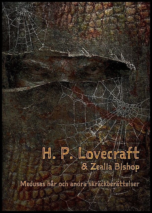 Boktips: Medusas hår och andra skräckberättelser av Lovecraft, H. P.; Bishop, Zealia