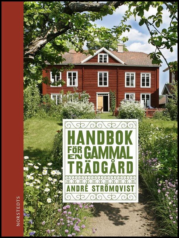 Boktips: Handbok för en gammal trädgård av Strömqvist, André