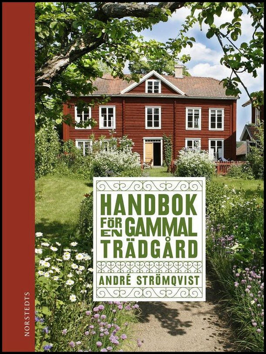 Boktips: Handbok för en gammal trädgård av Strömqvist, André