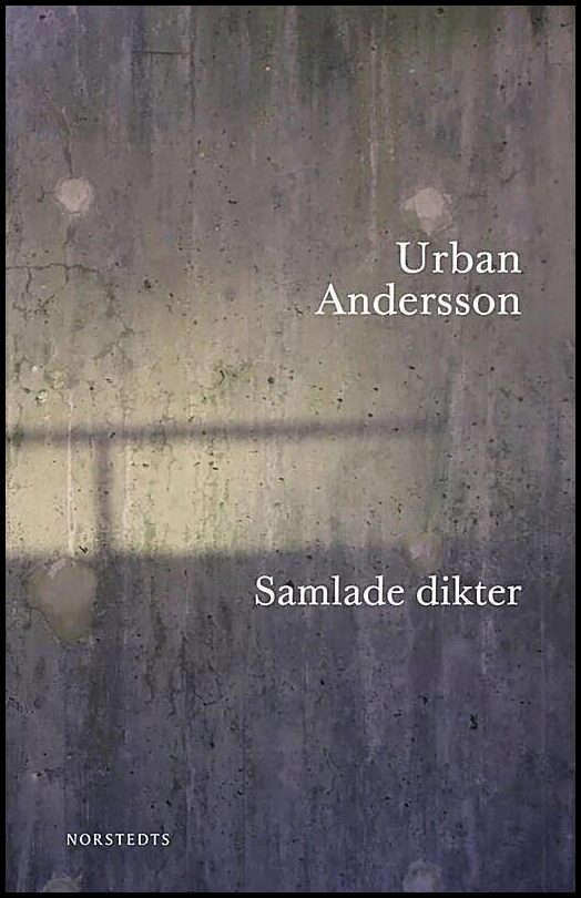 Boktips: Samlade dikter : av Andersson, Urban